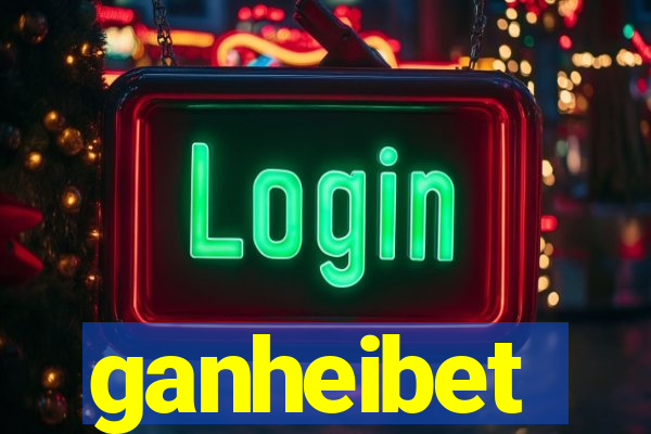 ganheibet