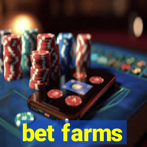 bet farms