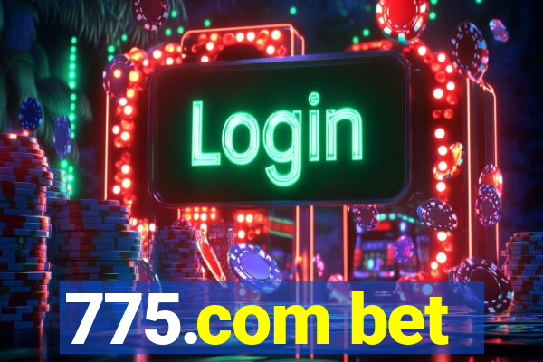 775.com bet