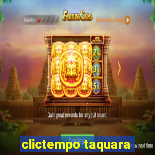 clictempo taquara