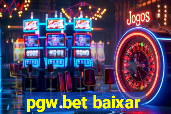 pgw.bet baixar