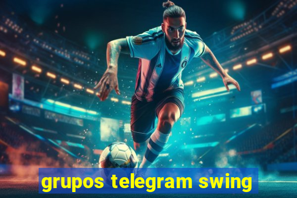 grupos telegram swing