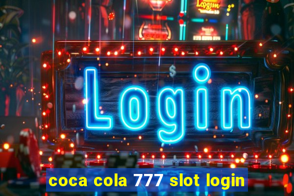 coca cola 777 slot login