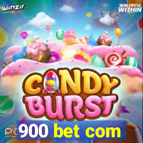 900 bet com