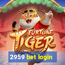 2959 bet login