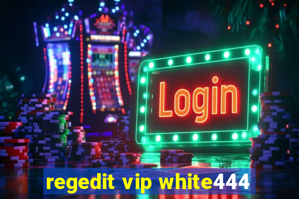 regedit vip white444