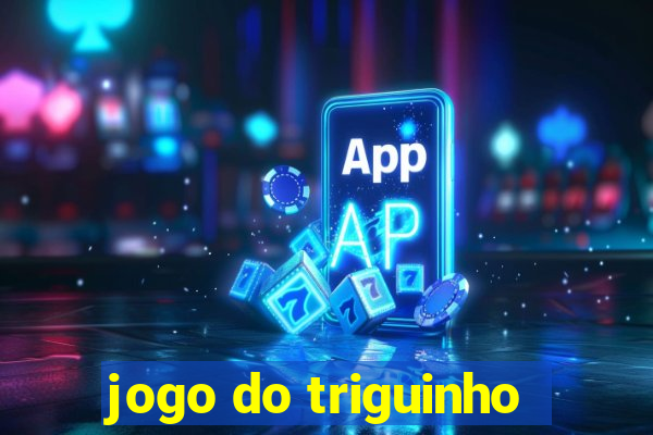 jogo do triguinho