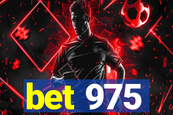 bet 975