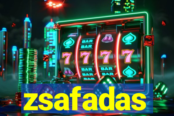 zsafadas