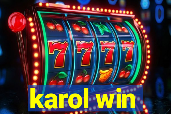 karol win