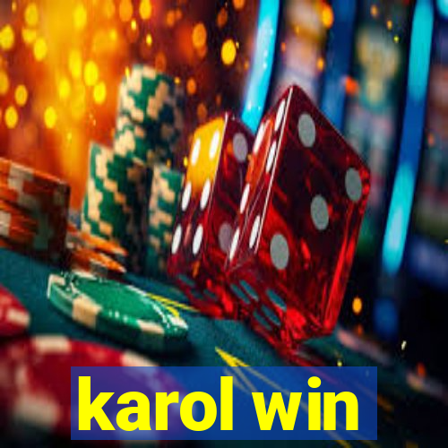 karol win