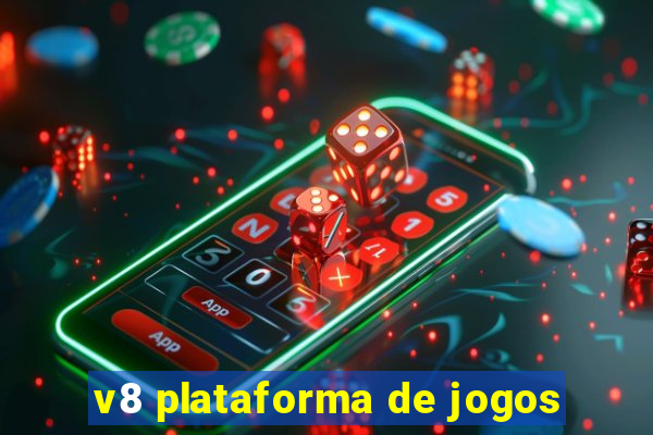 v8 plataforma de jogos