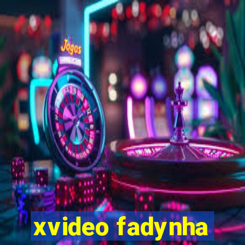 xvideo fadynha