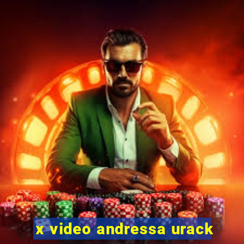 x video andressa urack