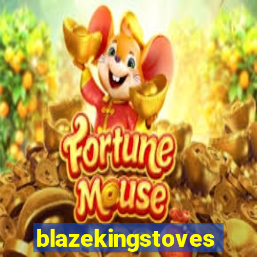 blazekingstoves