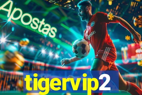 tigervip2