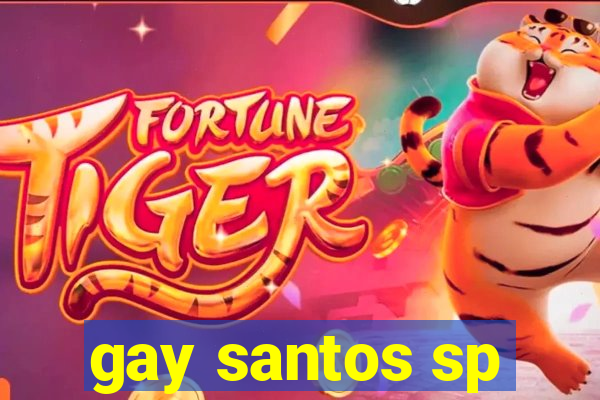 gay santos sp