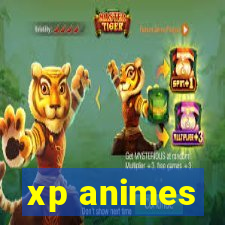 xp animes