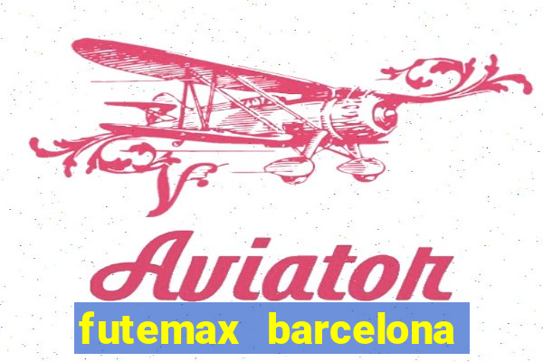 futemax barcelona ao vivo