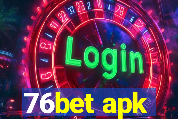 76bet apk