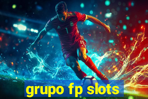 grupo fp slots