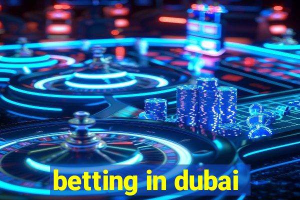 betting in dubai