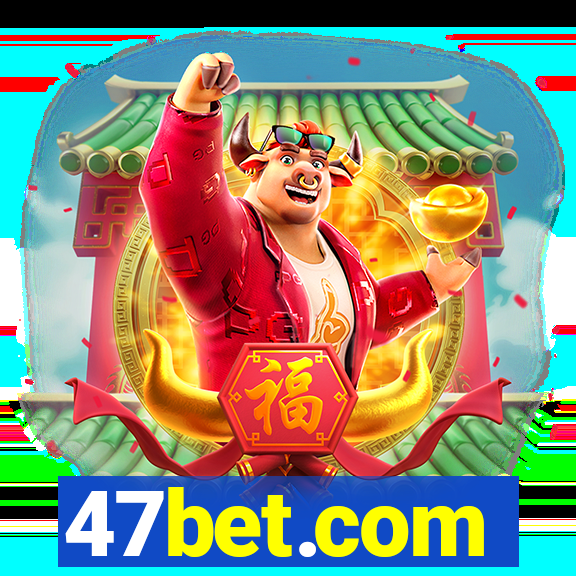 47bet.com