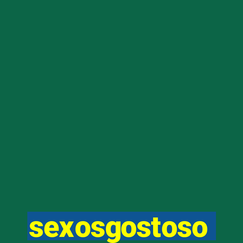 sexosgostoso