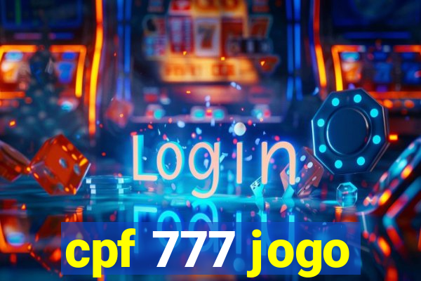 cpf 777 jogo