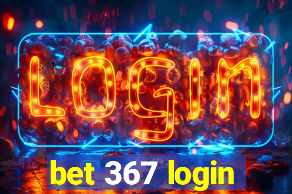 bet 367 login