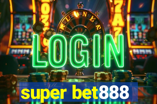 super bet888