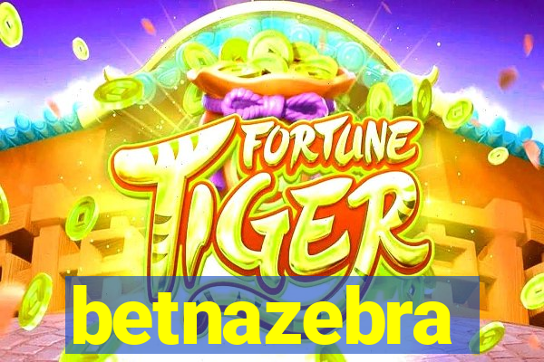 betnazebra