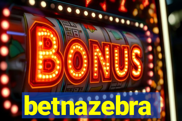 betnazebra