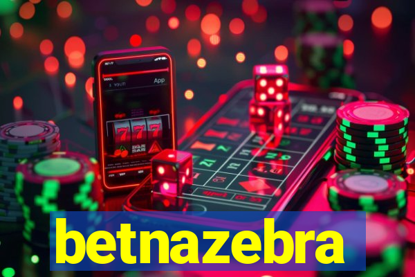 betnazebra