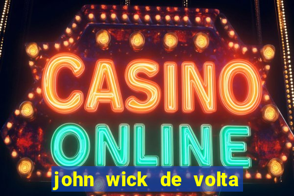 john wick de volta ao jogo download