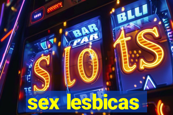 sex lesbicas