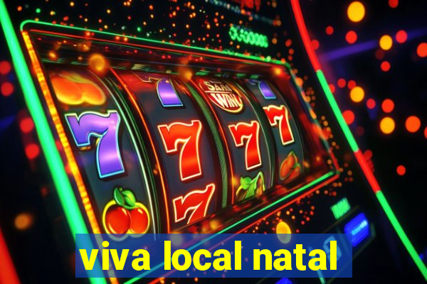 viva local natal