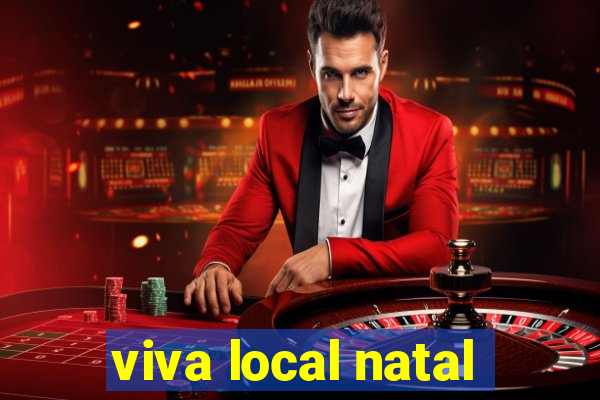 viva local natal