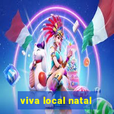 viva local natal