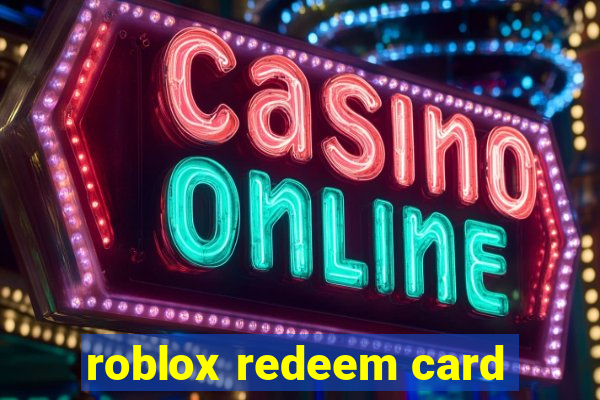 roblox redeem card