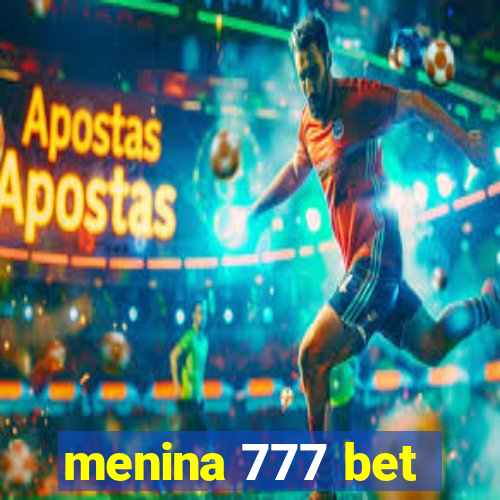 menina 777 bet