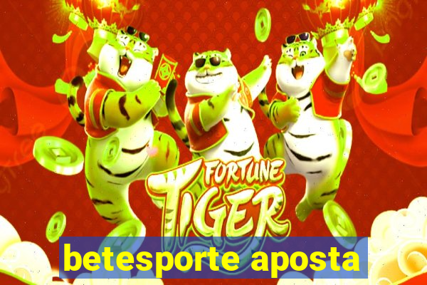 betesporte aposta