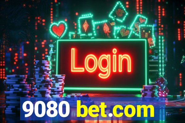 9080 bet.com