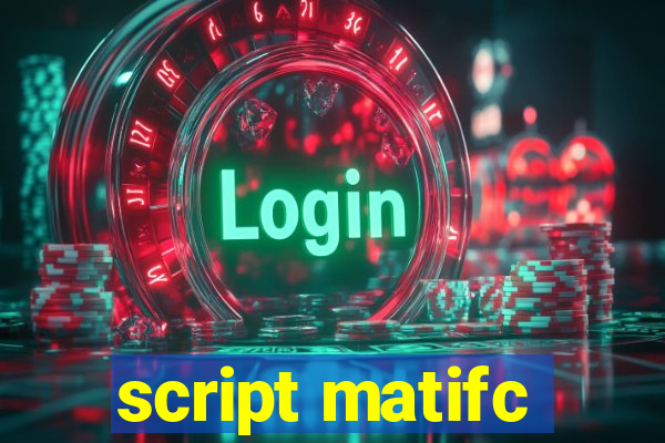 script matifc