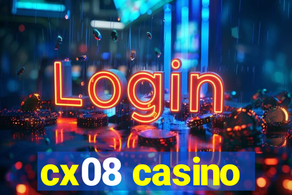 cx08 casino