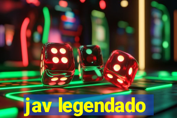 jav legendado