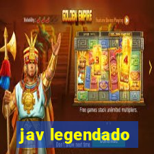 jav legendado