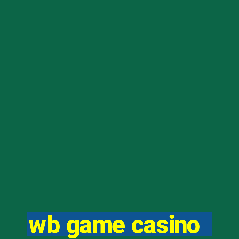 wb game casino