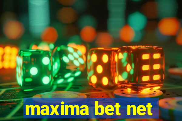 maxima bet net