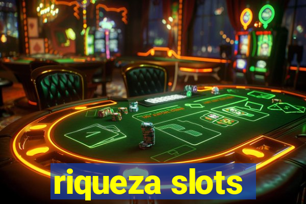 riqueza slots